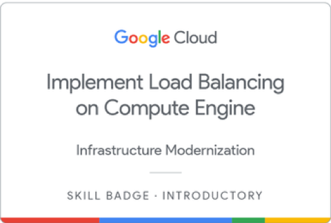 Implement Load Balancing on Compute Engine badge